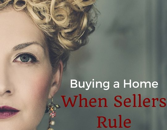 Buying-a-Home-When-Sellers-Rule-the-Market